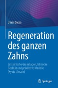 Cover-Bild zum Titel 'Regeneration des ganzen Zahns' von 'Umar Dacca'