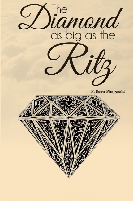 The Diamond as Big as the Ritz - F. Scott Fitzgerald
