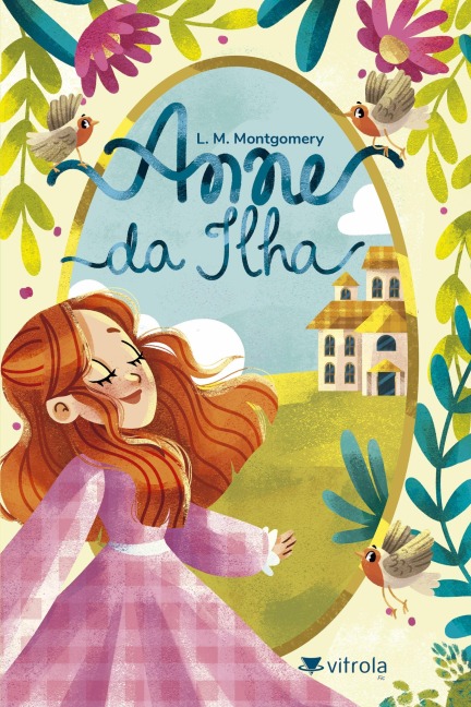 Anne da Ilha - Lucy Maud Montgomery