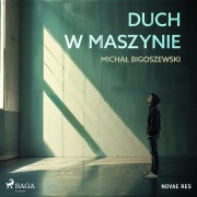Cover-Bild zum Titel 'Duch w maszynie' von 'Micha¿ Bigoszewski'