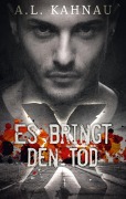 Cover-Bild zum Titel 'Es bringt den Tod' von 'A. L. Kahnau'