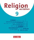 Religion verstehen. 9. Jahrgangsstufe - Realschule Bayern - Schulbuch - Nina Köberich, Gabriel Streib, Vanessa Felber-Eschenfelder, Peter Schüll