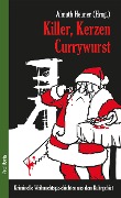 Cover-Bild zum Titel 'Killer, Kerzen, Currywurst' von ''