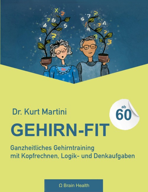 Gehirn-Fit ab 60 - Kurt Martini