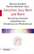 Cover-Bild zum Titel 'Zwischen Jesu Wort und Norm' von ''