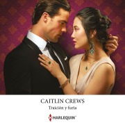 Cover-Bild zum Titel 'Traición y furia' von 'Caitlin Crews'