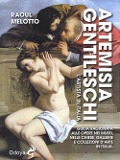 Cover-Bild zum Titel 'Artemisia Gentileschi. L'artista in Italia. Guida ragionata alle opere nei musei, nelle chiese, gallerie e collezioni d'arte in Italia' von 'Raoul Melotto'