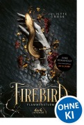 Cover-Bild zum Titel 'Flammensturm (Band 1) - Firebird' von 'Juliette Cross'