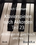 Cover-Bild zum Titel 'Klavierspielen nach Akkorden Teil 23' von 'Erich Gutmann'
