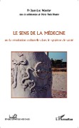 Cover-Bild zum Titel 'le sens de la médecine' von 'Wautier'