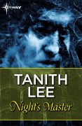 Cover-Bild zum Titel 'Night's Master' von 'Tanith Lee'