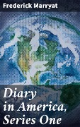 Cover-Bild zum Titel 'Diary in America, Series One' von 'Frederick Marryat'