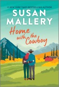 Cover-Bild zum Titel 'Home with the Cowboy' von 'Susan Mallery'