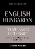 Cover-Bild zum Titel 'Theme-based dictionary British English-Hungarian - 3000 words' von 'Andrey Taranov'