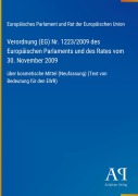 Cover-Bild zum Titel 'Verordnung (EG) Nr. 1223/2009 des Europäischen Parlaments und des Rates vom 30. November 2009' von 'Europäisches Parlament und Rat der Europäischen Union'