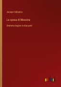 Cover-Bild zum Titel 'La sposa di Messina' von 'Jacopo Cabianca'