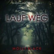 Cover-Bild zum Titel 'Lauf weg (Ein Serena-Knox-Thriller ¿ Band 1)' von 'Molly Black'