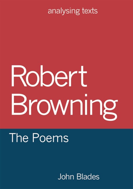 Robert Browning - John Blades
