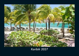 Cover-Bild zum Titel 'Karibik 2027 Fotokalender DIN A5' von 'Tobias Schmitt, Kevin Heber'