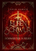 Cover-Bild zum Titel 'Elfenschwur 4: Schwerter und Feuer' von 'Lenya Elrick'