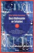 Cover-Bild zum Titel 'Tefsir Tarihinin Panoramasi Öncü Müfessirler ve Tefsirleri -1' von 'Abdullah Özcan'