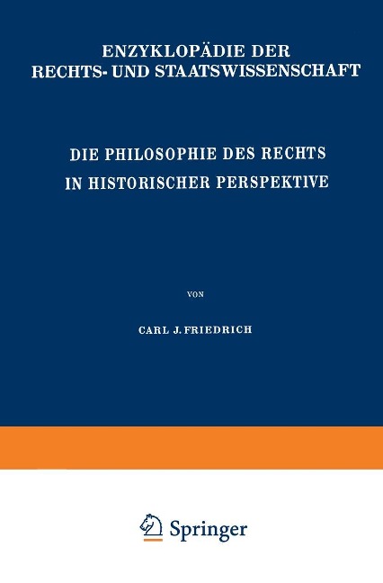 Die Philosophie des Rechts in Historischer Perspektive - C. J. Friedrich