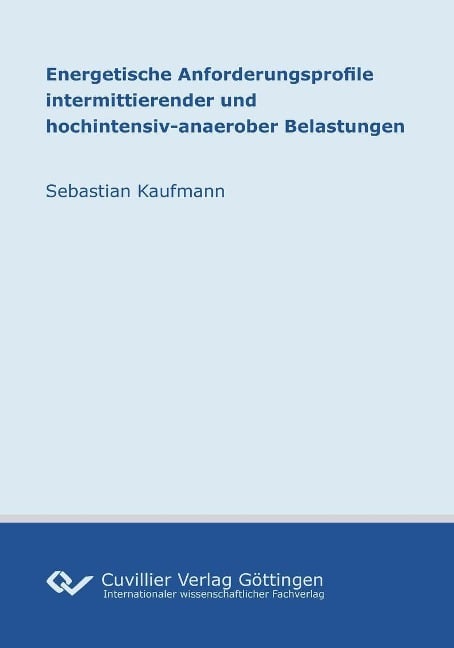 Energetische Anforderungsprofile intermittierender und hochintensiv-anaerober Belastungen - 