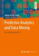 Cover-Bild zum Titel 'Predictive Analytics und Data Mining' von 'Marlis von der Hude'