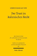 Cover-Bild zum Titel 'Der Trust im italienischen Recht' von 'Leonie-Pascale Neu'