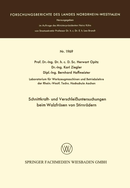 Schnittkraft- und Verschleißuntersuchungen beim Walzfräsen von Stirnrädern - Herwart Opitz