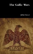 Cover-Bild zum Titel 'The Gallic Wars' von 'Julius Caesar'