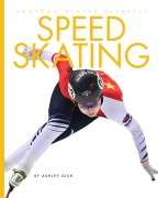 Cover-Bild zum Titel 'Speed Skating' von 'Ashley Gish'