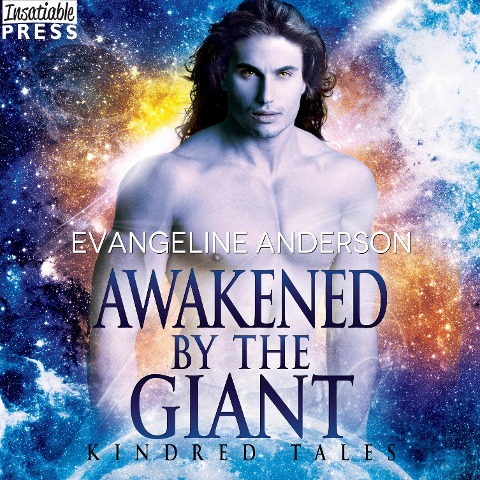 Awakened by the Giant - A Kindred Tales Novel - Evangeline Anderson