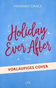 Cover-Bild zum Titel 'Holiday Ever After' von 'Hannah Grace'