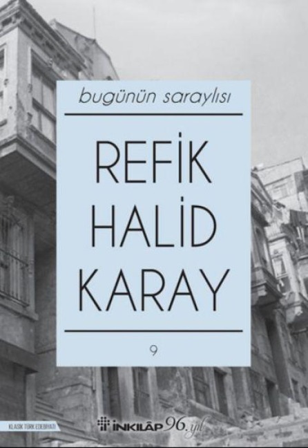 Bugünün Saraylisi - Refik Halid Karay