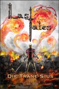 Cover-Bild zum Titel 'Last Tales - Die Träne Sius' von 'Jester D. Océ'