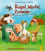 Cover-Bild zum Titel 'Kugel, Würfel, Pyramide ... kennst du die Unterschiede?' von 'Ulrike Motschiunig'
