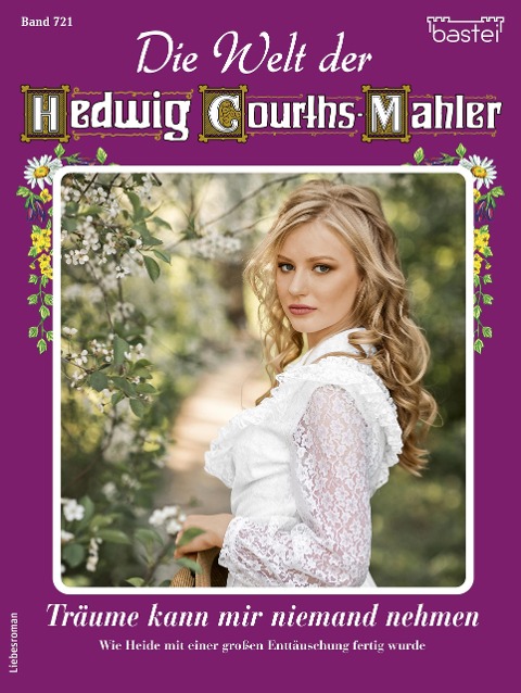 Die Welt der Hedwig Courths-Mahler 721 - Ina Ritter