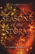 Cover-Bild zum Titel 'Seasons of the Storm - Chronos' Krieger' von 'Elle Cosimano'