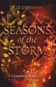 Cover-Bild zum Titel 'Seasons of the Storm - Chronos' Krieger' von 'Elle Cosimano'