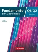 Cover-Bild zum Titel 'Fundamente der Mathematik 12. Schuljahr/Q1-Q2 - Grundkurs - Hessen ab 2025 - Schulbuch' von ''