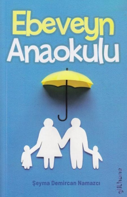 Ebeveyn Anaokulu - Seyma Demircan Namazci