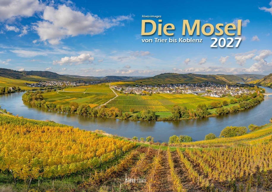 Die Mosel von Trier bis Koblenz 2026 Bildkalender A3 Spiralbindung - 
