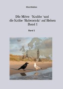Cover-Bild zum Titel 'Die Möwe Krabbe und die Krähe Rabenstolz auf Reisen Band 1' von 'Klara Dobslaw'