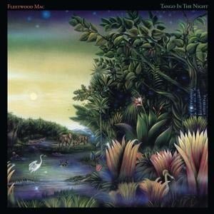 Tango In The Night (Expanded) - Fleetwood Mac