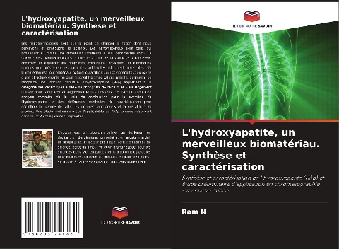 L'hydroxyapatite, un merveilleux biomatériau. Synthèse et caractérisation - Ram N