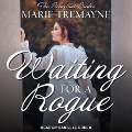 Cover-Bild zum Titel 'Waiting for a Rogue' von 'Marie Tremayne'