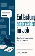 Cover-Bild zum Titel 'Entlastung ansprechen im Job' von 'Lena Hartwig'
