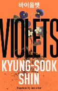 Cover-Bild zum Titel 'Violets' von 'Kyung-Sook Shin'