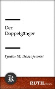 Cover-Bild zum Titel 'Der Doppelgänger' von 'Fjodor Michailowitsch Dostojewski'